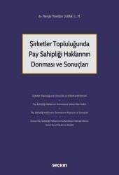 Şirketler Topluluğunda Pay Sahipliği Haklarının Donması ve Sonuçları - 1