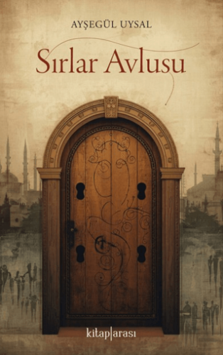 Sırlar Avlusu - 1