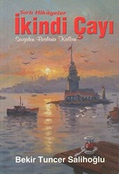 Sırlı Hikayeler - İkindi Çayı - 1