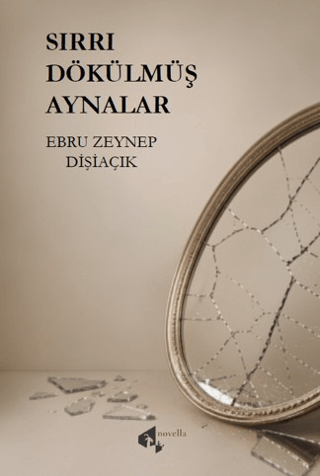 Sırrı Dökülmüş Aynalar - 1
