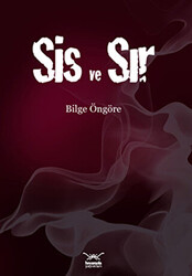 Sis ve Sır - 1