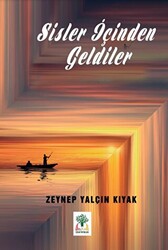 Sisler İçinden Geldiler - 1