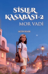 Sisler Kasabası 2 - Mor Vadi - MCK Yayınları