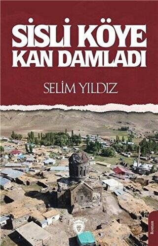 Sisli Köye Kan Damladı - 1