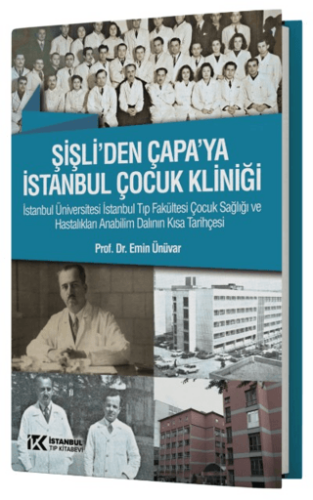 Şişli`den Çapa`ya İstanbul Çocuk Kliniği - 1