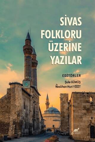 Sivas Folkloru Üzerine Yazılar - 1