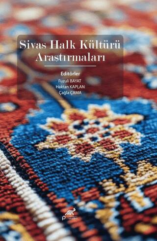 Sivas Halk Kültürü Araştırmaları - 1