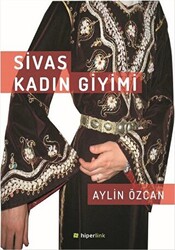 Sivas Kadın Giyimi - 1