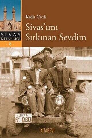 Sivas’ımı Sıtkınan Sevdim - 1