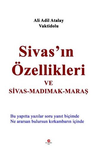 Sivas`ın Özellikleri ve Sivas - Madımak - Maraş - 1