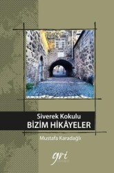 Siverek Kokulu Bizim Hikayeler - 1