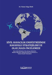 Sivil Havacılık Endüstrisinde Havayolu Stratejileri Ve Olay-Kaza İncelemesi - 1