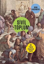 Sivil Toplum: Bir Fikrin Eleştirel Tarihi - 1