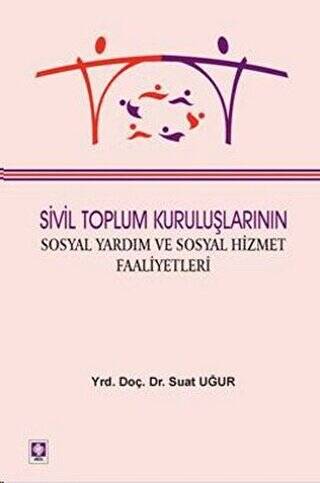 Sivil Toplum Kuruluşlarının Sosyal Yardım ve Sosyal Hizmet Faaliyetleri - 1