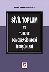 Sivil Toplum ve Türkiye Demokrasisindeki İzdüşümleri - 1