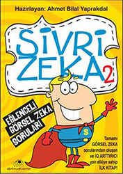 Sivri Zeka 2 - Eğlenceli Görsel Zeka Soruları - Uğurböceği Yayınları