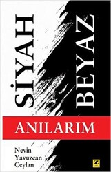 Siyah Beyaz Anılarım - 1