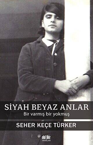 Siyah Beyaz Anlar - 1