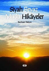 Siyah Beyaz Mutlu Hikayeler - 1