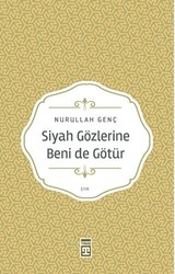 Siyah Gözlerine Beni de Götür - 1