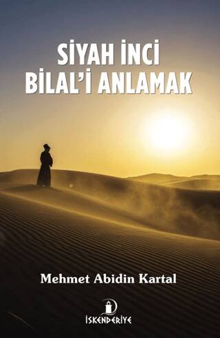 Siyah İnci Bilal’i Anlamak - 1
