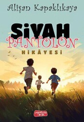 Siyah Pantolon Hikayesi - 1