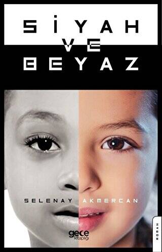 Siyah ve Beyaz - 1