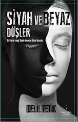 Siyah ve Beyaz Düşler - İkinci Adam Yayınları