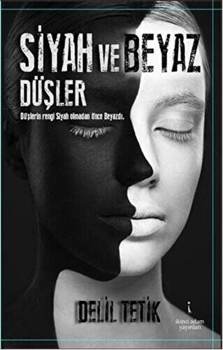 Siyah ve Beyaz Düşler - 1