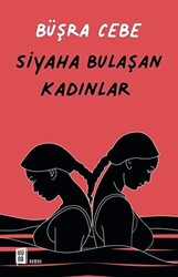 Siyaha Bulaşan Kadınlar - 1