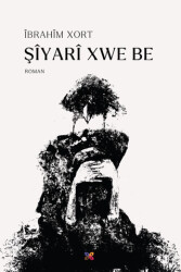 Şiyari Xwe Be - Lis Basın Yayın