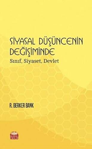 Siyasal Düşüncenin Değişiminde Sınıf, Siyaset, Devlet - 1