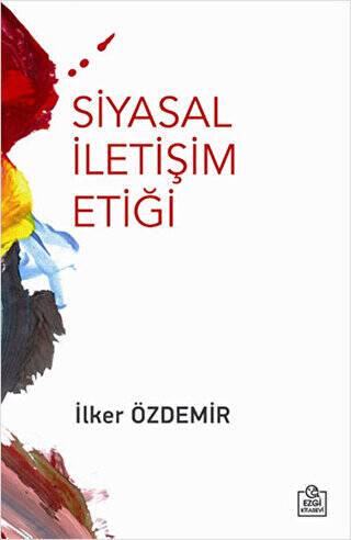 Siyasal İletişim Etiği - 1