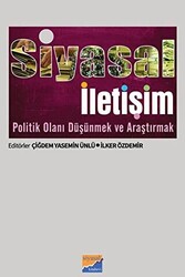 Siyasal İletişim Politik Olanı Düşünmek ve Araştırmak - 1