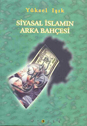 Siyasal İslamın Arka Bahçesi - 1