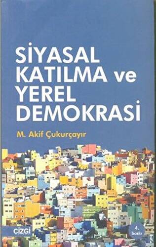 Siyasal Katılma ve Yerel Demokrasi - 1