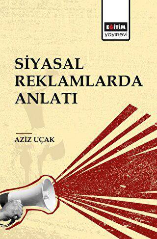 Siyasal Reklamlarda Anlatı - 1