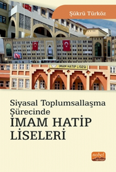 Siyasal Toplumsallaşma Sürecinde İmam Hatip Liseleri - 1