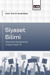 Siyaset Bilimi Alanında Uluslararası Araştırmalar - 3 - Eğitim Yayınevi - Bilimsel Eserler