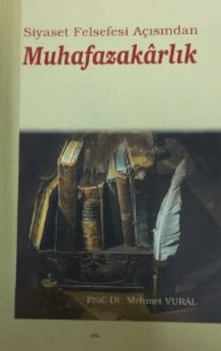 Siyaset Felsefesi Açısından Muhafazakarlık - 1