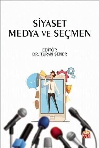 Siyaset Medya ve Seçmen - 1
