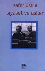Siyaset ve Asker - İmge Kitabevi Yayınları