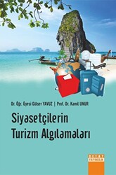 Siyasetçilerin Turizm Algılamaları - 1