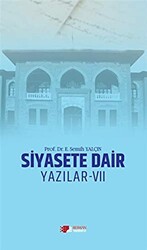 Siyasete Dair Yazılar - 7 - 1