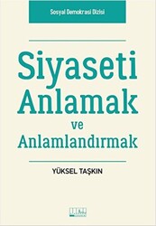 Siyaseti Anlamak ve Anlamlandırmak - 1