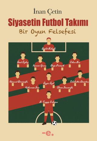 Siyasetin Futbol Takımı - 1