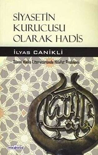 Siyasetin Kurucusu Olarak Hadis - 1
