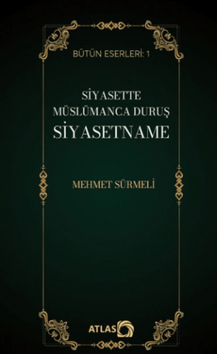 Siyasette Müslümanca Duruş Siyasetname - 1