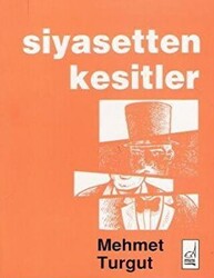 Siyasetten Kesitler - 1