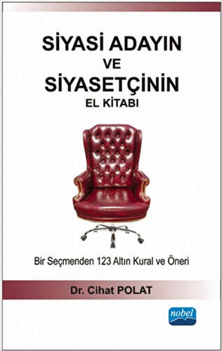 Siyasi Adayın ve Siyasetçinin El Kitabı - 1